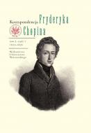Korespondencja Fryderyka Chopina. Tom 2,