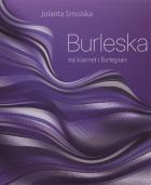                              Burleska
                             