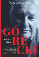                              Górecki. Geniusz i upór
                             