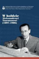 W hołdzie Aleksandrowi Tansmanowi