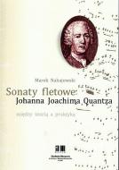                              Sonaty fletowe Johanna Joachima Quzntza
                             