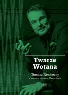                              Twarze Wotana
                             