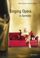                              Singing Opera in Germany
                             