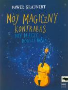                              Mój magiczny kontrabas
                             