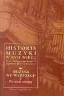                              Historia muzyki XVII wieku
                             