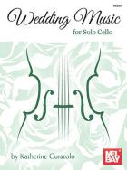                              Wedding Music For Solo Cello
                             