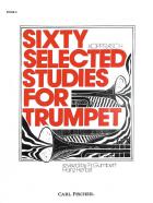                              Sixty Selected Studies for Trumpet - 2
                             