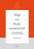                              Wege zur Musikwissenschaft
                             