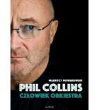                              Phil Collins. Człowiek orkiestra
                             