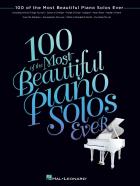 100 of the Most Beautiful Piano Solos Ev