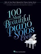                              100 of the Most Beautiful Piano Solos Ev
                             