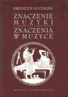                              Znaczenie muzyki. Znaczenia w muzyce
                             