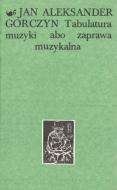                              Tabulatura muzyki abo zaprawa muzykalna
                             