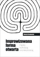                              Improwizowana forma otwarta
                             