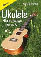                              Ukulele dla każdego
                             