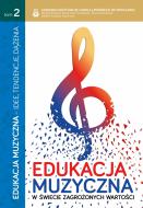                              Edukacja muzyczna w świecie zagrożonych 
                             