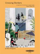                              Crossing Borders Piano Book 6
                             