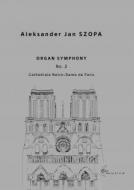 Organ Symphony No. 2 Cathédrale Notre-Da