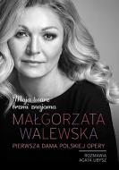                              Małgorzata Walewska. Moja twarz brzmi zn
                             