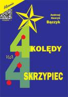                              4 kolędy na 4 skrzypiec
                             
