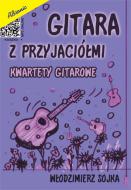                              Gitara z przyjaciółmi
                             