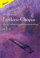                              Frederic Chopin - utwory wybrane w oprac
                             