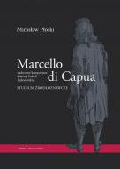 Marcello di Capua – nadworny kompozytor 