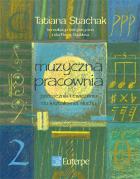                              Muzyczna pracownia 2
                             