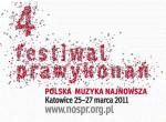                                                                                         IV Festiwal Prawykonań w Katowicach