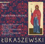                                                                                         Missa de Maria a Magdala Pawła Łukaszewskiego na CD