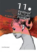 Od Galla Anonima do Marcela Chyrzyńskiego. 11 Festiwal Muzyki Polskiej