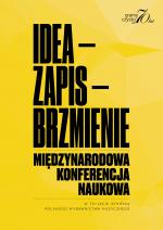 Konferencja naukowa "Idea-zapis-brzmienie" na 70-lecie PWM