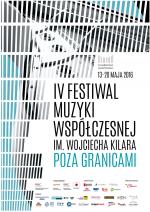 IV Festiwal Muzyki Współczesnej im. Wojciecha Kilara 