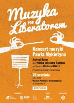  „Muzyka pod Liberatorem”: Koncert muzyki Pawła Mykietyna