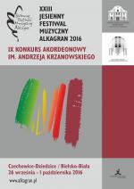                                                                                         XXIII Jesienny Festiwal Muzyczny „Alkagran 2016” i IX Konkurs Akordeonowy im. Andrzeja Krzanowskiego