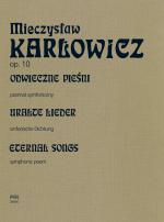                                                                                         Wydanie źródłowo-krytyczne Dzieł Mieczysława Karłowicza