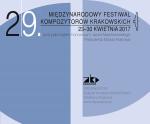                                                                                         29. Międzynarodowy Festiwal Kompozytorów Krakowskich