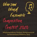 Rusza Międzynarodowy Konkurs Kompozytorski na Koncertową Orkiestrę Dętą Warsaw Wind Ensemble Composition Contest 2020