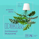 17. Dni Edukacji Muzycznej w Twoim domu!