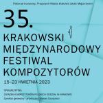 15 kwietnia startuje 35. Krakowski Międzynarodowy Festiwal Kompozytorów 