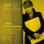                                                                                                                                                                             Prawykonanie „Koncertu skowronkowego” Joanny Wnuk-Nazarowej rozpocznie nowy sezon artystyczny w Filharmonii Śląskiej
                                                                                                                                                                            