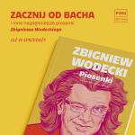                                                                                         "Zacznij od Bacha" i inne najpiękniejsze piosenki Zbigniewa Wodeckiego już w sprzedaży!