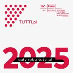 W 2025 roku grajmy TUTTI muzykę polską!