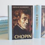                                                                                         Chopin okiem Iwaszkiewicza. Słynna biografia na nowo