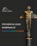                                                                                         FRYDERYKI 2025: 6 nominacji dla ANAKLASIS!