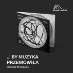 Wyostrz słuch na niestereotypowe słuchowisko Tadeusza Wieleckiego.  Premiera albumu JAK BY TO POWIEDZIEĆ (ANA 040)
