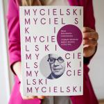 Między muzyką a polityką. Pierwsza biografia Zygmunta Mycielskiego