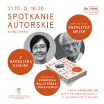                                                                                         Spotkanie autorskie z Magdaleną Dziadek i Krzysztofem Meyerem