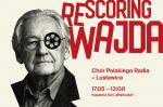                                                                                         REscoringWajda. Muzyka z filmów Andrzeja Wajdy w nowych opracowaniach na chór a cappella