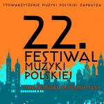                                                                                         Rusza 22. Festiwal Muzyki Polskiej